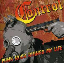 Control : Punk Rock Ruined My Life
